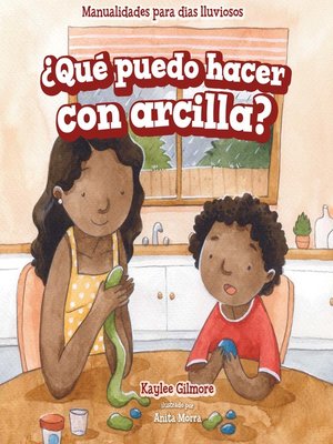 cover image of ¿Qué puedo hacer con arcilla? (What Can I Make with Clay?)